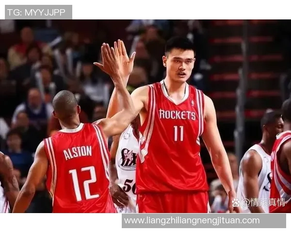 姚明阿郎携手共创篮球传奇见证中国体育的辉煌与梦想